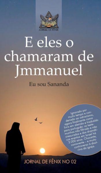 Cover for Grupo de Autores Jornal de Fenix · E eles o chamavam de Jmmanuel (Innbunden bok) (2021)