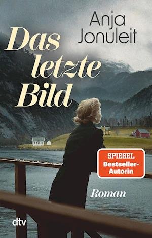 Cover for Anja Jonuleit · Das letzte Bild (Book) (2023)