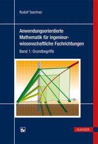 Cover for Taschner · Anwendungsorientierte Mathe 1 (Hardcover Book) (2014)