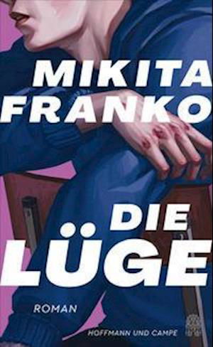 Cover for Mikita Franko · Die Lüge (Hardcover Book) (2022)