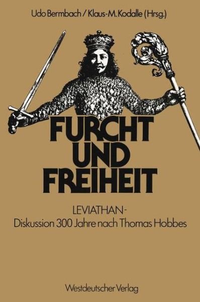 Cover for Udo Bermbach · Furcht Und Freiheit: Leviathan -- Diskussion 300 Jahre Nach Thomas Hobbes (Paperback Book) [1982 edition] (1982)