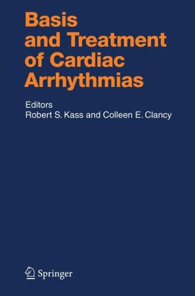 Cover for Colleen E. Clancy · Basis and Treatment of Cardiac Arrhythmias - Handbook of Experimental Pharmacology (Hardcover Book) [2006 edition] (2005)