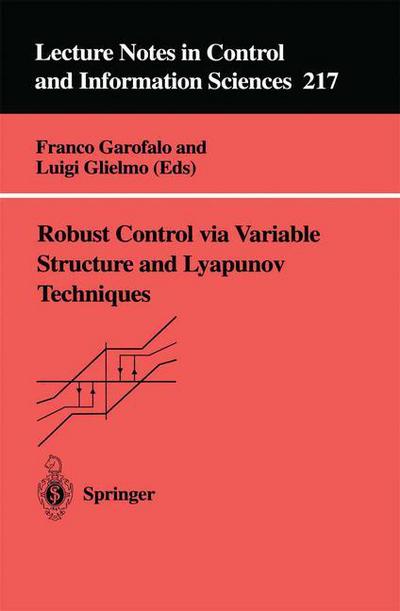 Cover for Franco Garofalo · Robust Control via Variable Structure and Lyapunov Techniques - Lecture Notes in Control and Information Sciences (Paperback Book) (1996)