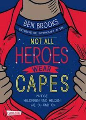 Cover for Ben Brooks · Not all heroes wear capes (Hardcover bog) (2022)