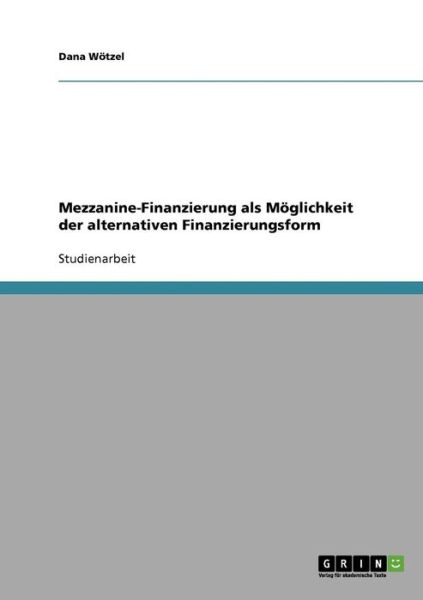 Cover for Wötzel · Mezzanine-Finanzierung als Mögli (Book) [German edition] (2013)