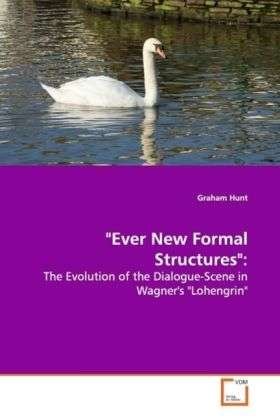 Cover for Hunt · &quot;Ever New Formal Structures&quot;: (Bok)