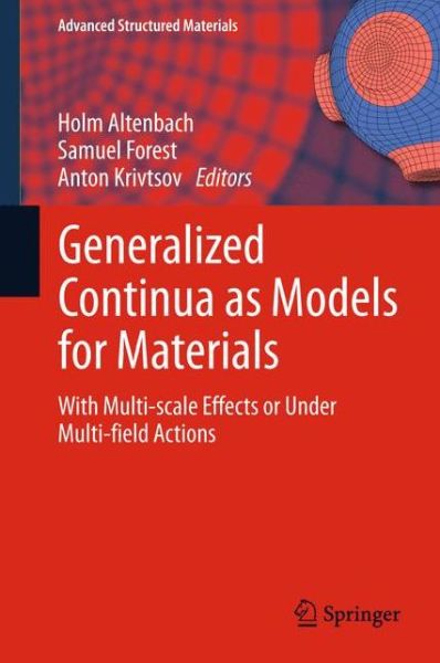 Cover for Holm Altenbach · Generalized Continua as Models for Materials: with Multi-scale Effects or Under Multi-field Actions - Advanced Structured Materials (Paperback Book) [2013 edition] (2015)