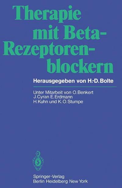 Cover for H -d Bolte · Therapie Mit Beta-Rezeptorenblockern (Paperback Book) [Softcover reprint of the original 1st ed. 1979 edition] (2012)