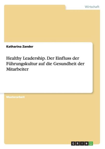 Cover for Zander · Healthy Leadership. Der Einfluss (Book) [German edition] (2014)