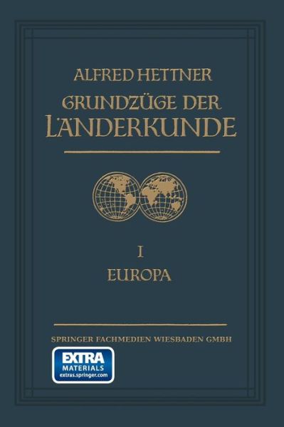 Cover for Dr. Alfred Hettner · Grundzüge Der Länderkunde (Paperback Book) [German, 4. Aufl. 1927. Softcover Reprint of the Original 4th Ed. edition] (1927)