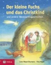 Cover for Lene Mayer-Skumanz · Der kleine Fuchs und das Christikind (Hardcover Book) (2008)