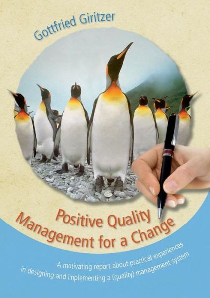 Cover for Gottfried Giritzer · Positive Quality Management for a Change (Paperback Book) (2013)