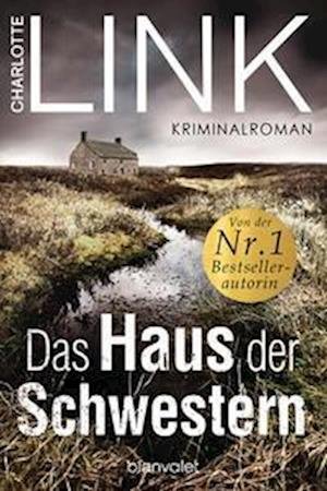 Cover for Charlotte Link · Das Haus der Schwestern (Bok) (2023)