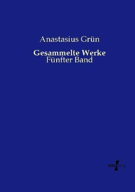 Cover for Grün · Gesammelte Werke (Buch)