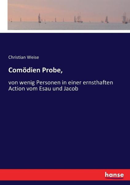 Cover for Weise · Comödien Probe, (Book) (2016)