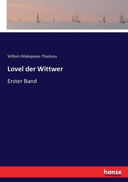 Lovel der Wittwer - Thackery - Livres -  - 9783744614672 - 19 mars 2017