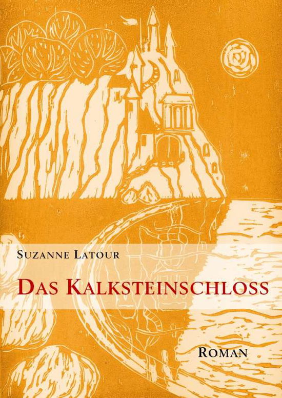 Cover for Latour · Das Kalksteinschloß (Book)