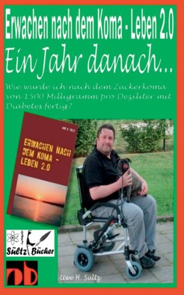 Erwachen nach dem Koma - Leben 2. - Sültz - Books -  - 9783748108672 - September 25, 2018