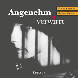 Cover for Ulrike Parthen · Angenehm verwirrt (Paperback Book) (2021)