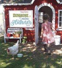 Zuhause ist, wo meine Hühner sin - Berlin - Bøker -  - 9783772529672 - 