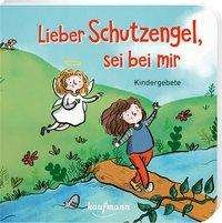 Cover for Schütze · Lieber Schutzengel, sei bei mir (Book)