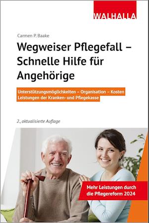 Cover for Carmen P. Baake · Wegweiser Pflegefall - Schnelle Hilfe für Angehörige (Book) (2023)