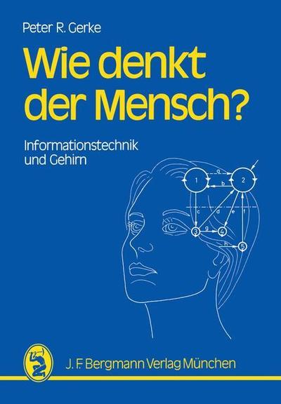 Cover for Peter R. Gerke · Wie Denkt der Mensch? (Paperback Book) [German, 1 edition] (1987)