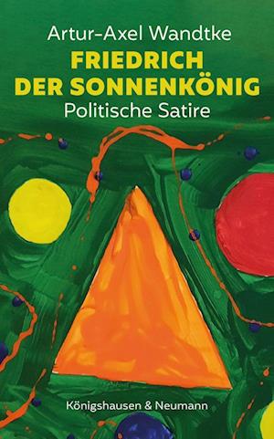 Cover for Artur-Axel Wandtke · Friedrich der Sonnenkönig (Buch) (2023)