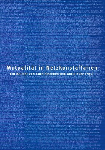 Cover for Kurd Alsleben · Mutualität in Netzkunstaffairen (Paperback Book) [German edition] (2004)