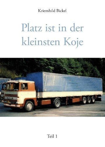 Cover for Kriemhild Bickel · Platz Ist in Der Kleinsten Koje, Teil 1 (Paperback Bog) [German edition] (2006)