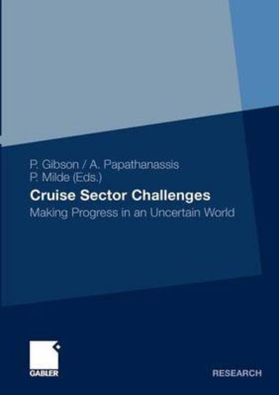 Cover for Philip Gibson · Cruise Sector Challenges: Making Progress in an Uncertain World (Taschenbuch) [2011 edition] (2011)