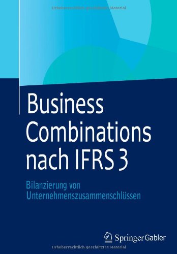 Cover for Michael Buschhuter · Business Combinations Nach Ifrs 3: Bilanzierung Von Unternehmenszusammenschlussen (Paperback Book) [2013 edition] (2012)