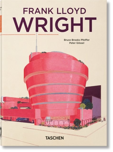 Cover for Bruce Brooks Pfeiffer · Frank Lloyd Wright. 40th Ed. - 40th Edition (Hardcover Book) (2024)