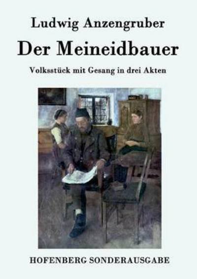 Cover for Ludwig Anzengruber · Der Meineidbauer (Paperback Book) (2015)
