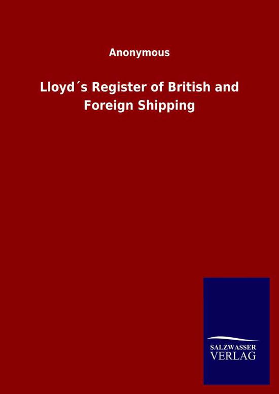 Cover for Ohne Autor · Lloyds Register of British and Foreign Shipping (Inbunden Bok) (2020)