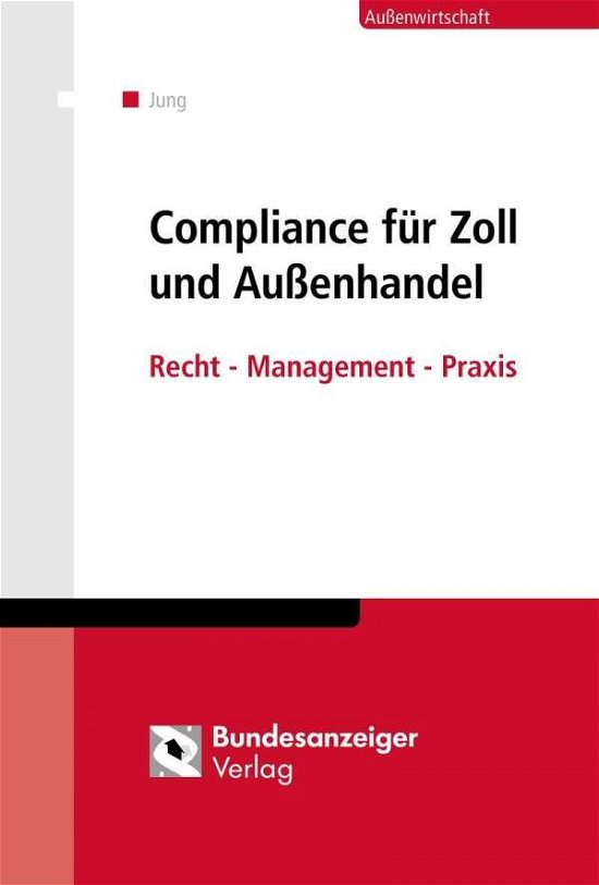 Cover for Jung · Compliance für Zoll und Außenhande (Book)