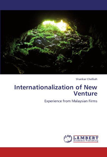 Cover for Shankar Chelliah · Internationalization of New Venture: Experience from Malaysian Firms (Paperback Book) (2012)