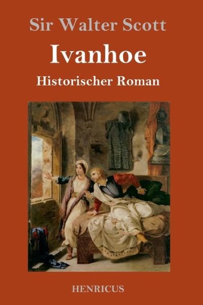 Cover for Sir Walter Scott · Ivanhoe (Inbunden Bok) (2019)