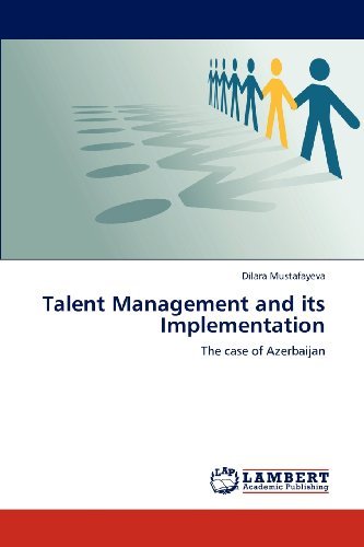 Cover for Dilara Mustafayeva · Talent Management and Its Implementation: the Case of Azerbaijan (Taschenbuch) (2012)