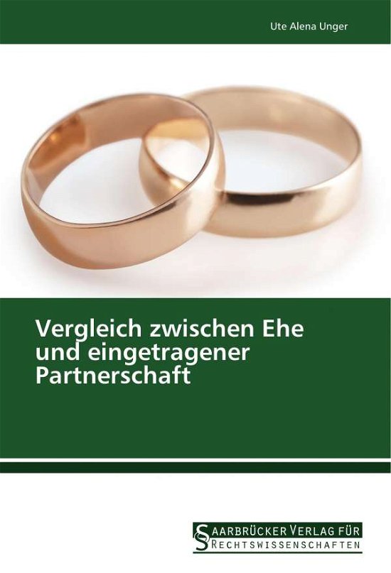 Cover for Unger · Vergleich zwischen Ehe und einget (Bog)