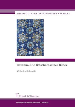 Cover for W. Schmidt · Ravenna.Botschaft s.Bilder (Book)