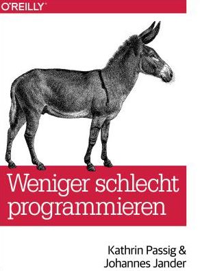 Cover for Passig · Weniger schlecht programmieren (Book)