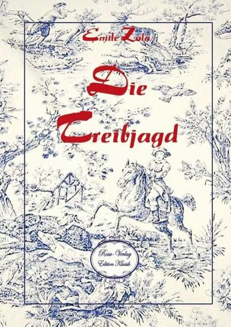 Cover for Zola · Die Treibjagd (Book)