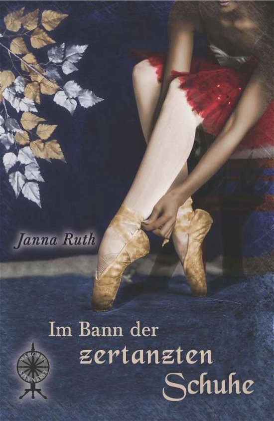 Cover for Ruth · Im Bann der zertanzten Schuhe (Book)