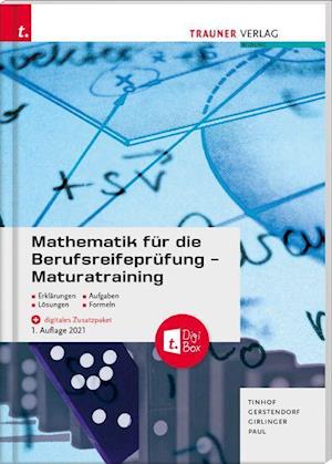 Cover for Friedrich Tinhof · Mathematik fÃ¼r die BerufsreifeprÃ¼fung - Maturatraining + digitales Zusatzpaket + E-Book (Paperback Book) (2021)