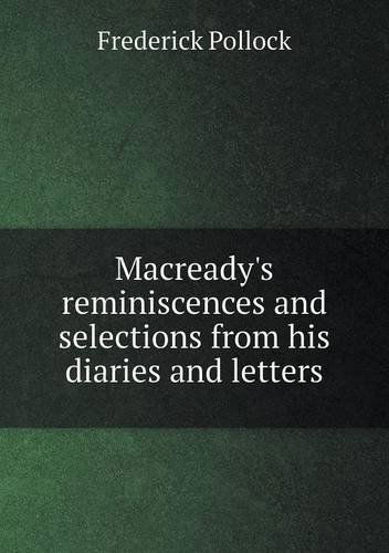 Cover for Frederick Pollock · Macready's Reminiscences and Selections from His Diaries and Letters (Paperback Book) (2013)