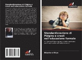 Cover for Ekiye · Standardizzazione di Pidgins e cr (Book)