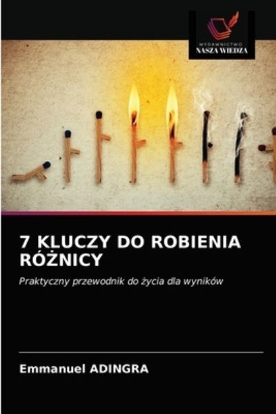 Cover for Emmanuel Adingra · 7 Kluczy Do Robienia Ro?nicy (Paperback Book) (2021)