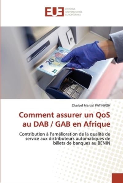 Cover for Charbel Martial Patinvoh · Comment assurer un QoS au DAB / GAB en Afrique (Paperback Book) (2021)