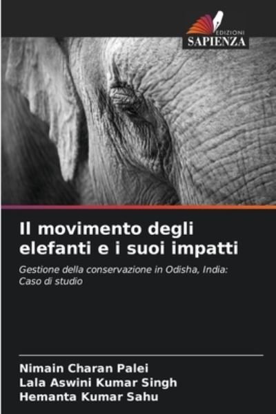 Cover for Nimain Charan Palei · Il movimento degli elefanti e i suoi impatti (Paperback Book) (2021)